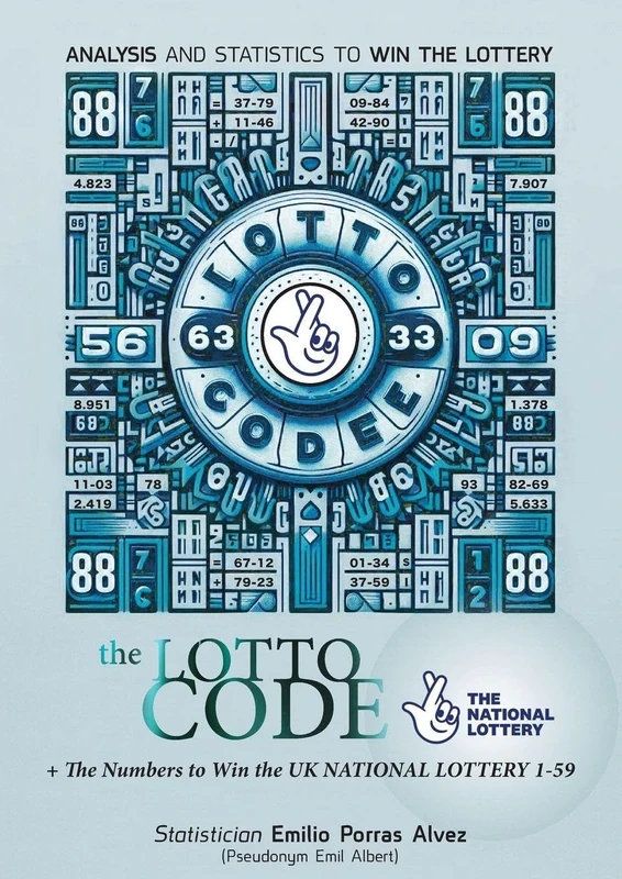 The Lotto Code, Analysis and Statistics to Win the Lottery + The Numbers to Win UK NATIONAL LOTTERY 1-59