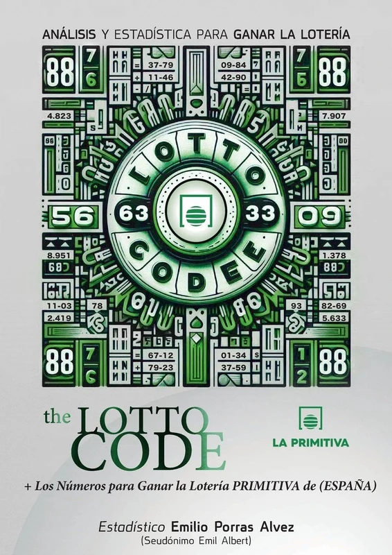 The Lotto Code, Análisis y Estadística para Ganar la Lotería + Los Números para Ganar la Lotería PRIMITIVA de (ESPAÑA)