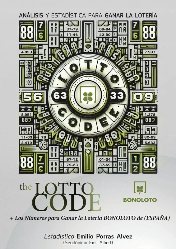 The Lotto Code, Análisis y Estadística para Ganar la Lotería + Los Números para Ganar la Lotería BONOLOTO de (ESPAÑA)