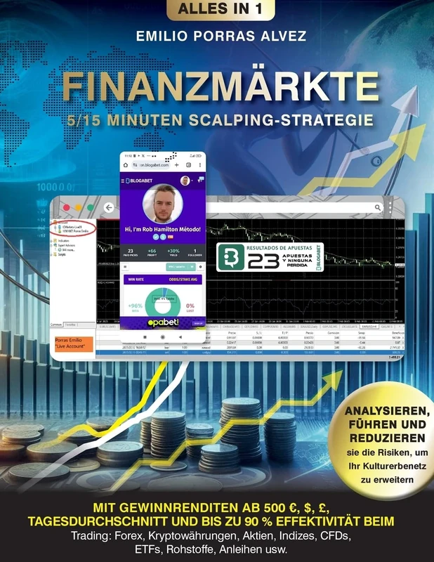 FINANZMÄRKTE, 5/15 Minuten Scalping-Strategie mit Gewinnrenditen ab 500, $, £, Tagesdurchschnitt und bis zu 90 % Effektivität beim Trading: Forex, ... Indizes, CFDs, ETFs, Rohstoffe, Anleihen usw.