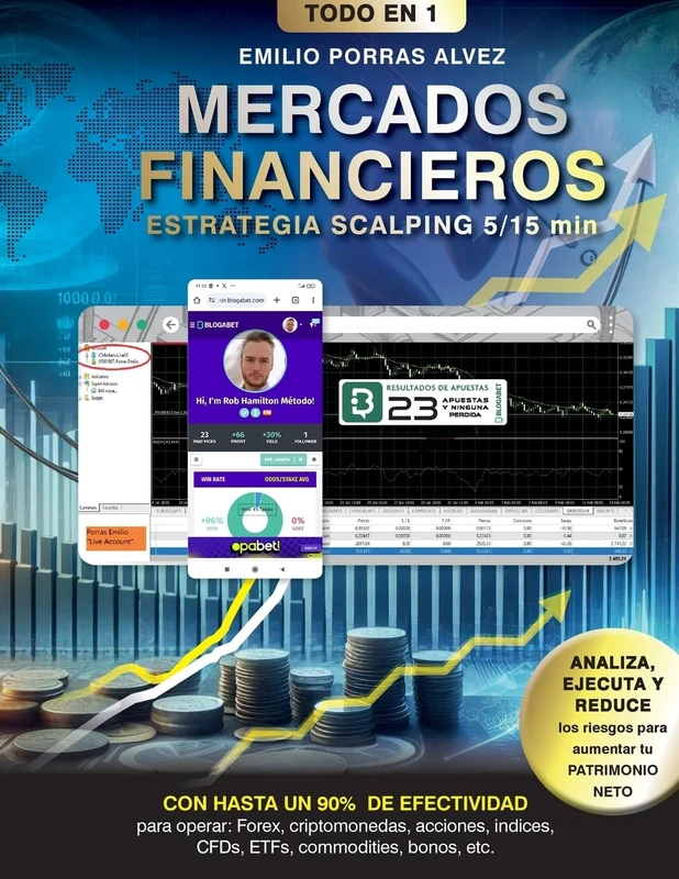 MERCADOS FINANCIEROS, Estrategia Scalping 5-15 Minutos con Rendimiento de Ganancias a Partir de 500, $, £, Diarios y Hasta un 90% de Efectividad para ... Índices, CFDs, ETFs, Commodities, Bonos, etc.