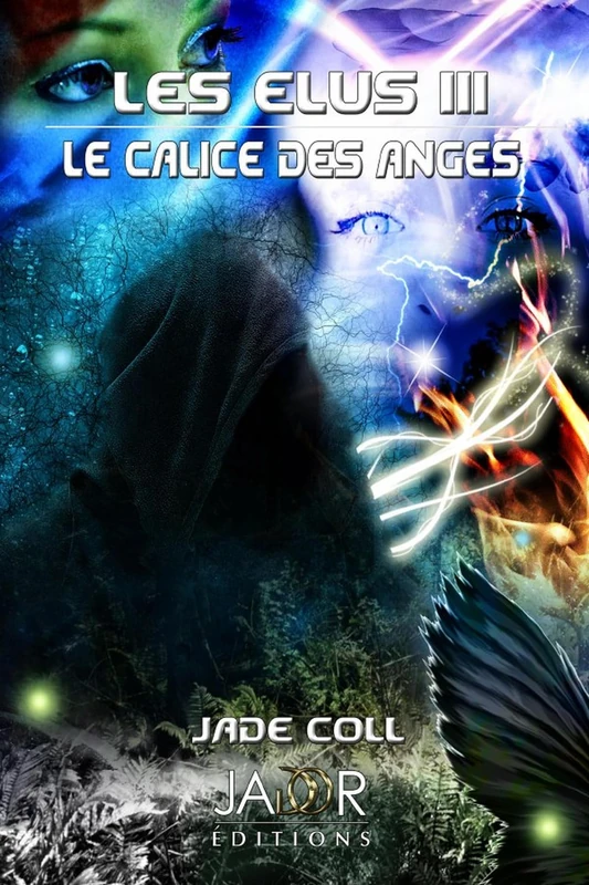 Les Élus III : Le Calice des anges