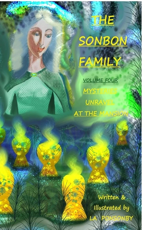 THE SONBON FAMILY - Volume Four: Mysteries Unravel at The Mansion