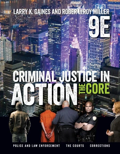 Cengage Criminal Justice in Action: The Core (Mindtap) 9th Ed