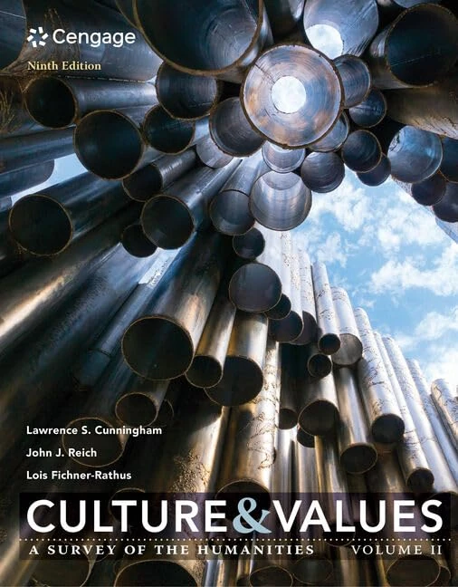 Culture and Values: A Survey of the Humanities, Volume II: 2