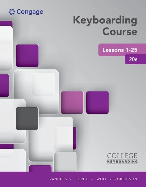 Keyboarding Course Lessons 1-25: College Keyboarding