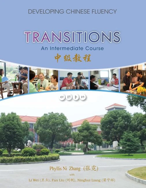 Transitions: Developing Chinese Fluency: Intermediate Chinese (Mindtap Course List)