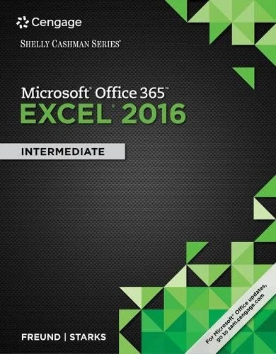 Shelly Cashman Series® Microsoft® Office 365 & Excel 2016 : Intermediate, Loose-leaf Version