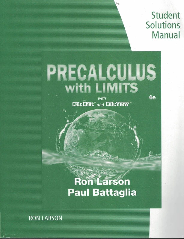 Student Study Guide and Solutions Manual for Larson's Precalculus with Limits, 4th