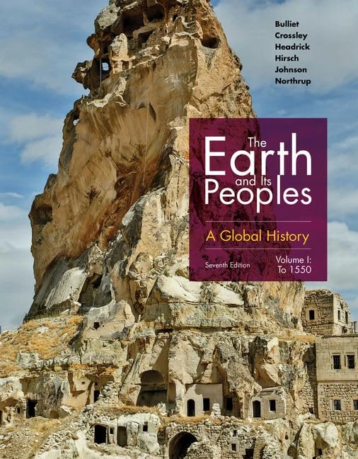 The Earth and Its Peoples: A Global History, Volume I: 1