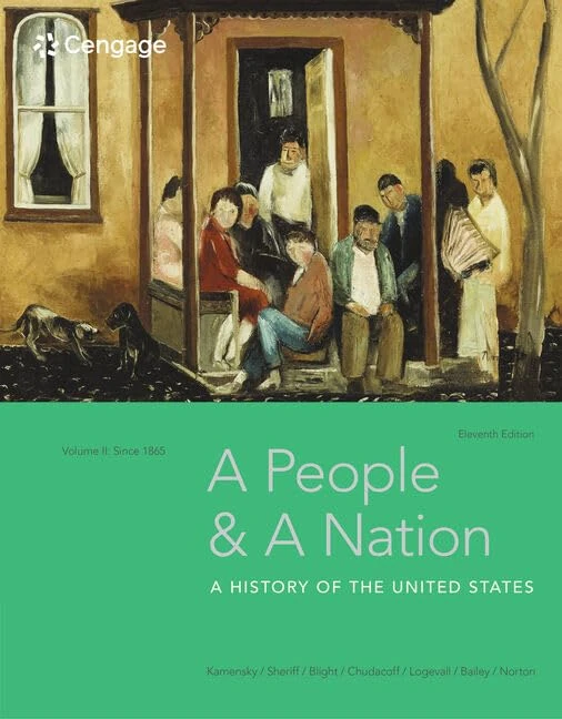 A People and a Nation, Volume II: Since 1865: A History of the United States: Since 1865: 2