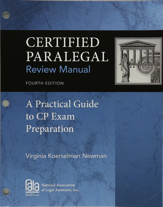 Certified Paralegal Review Manual: A Practical Guide to Cp Exam Preparation, Loose-Leaf Version
