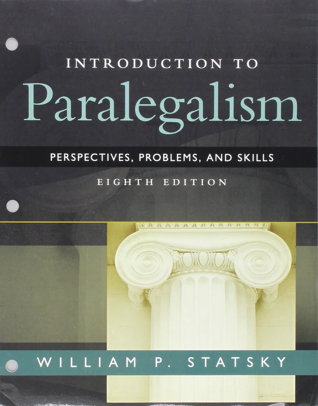 Introduction to Paralegalism: Perspectives, Problems and Skills, Loose-Leaf Version