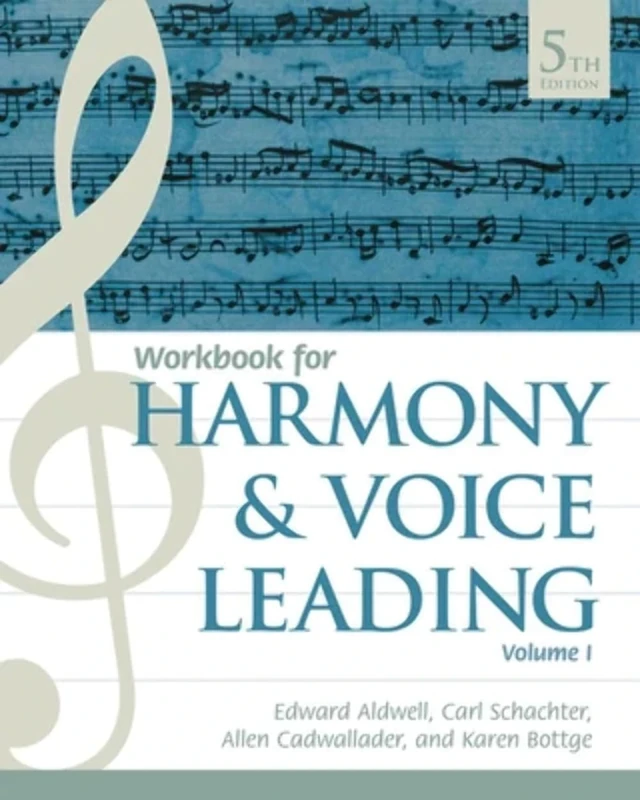 Student Workbook, Volume I for Aldwell/Schachter/Cadwallader's Harmony and Voice Leading, 5th: 1