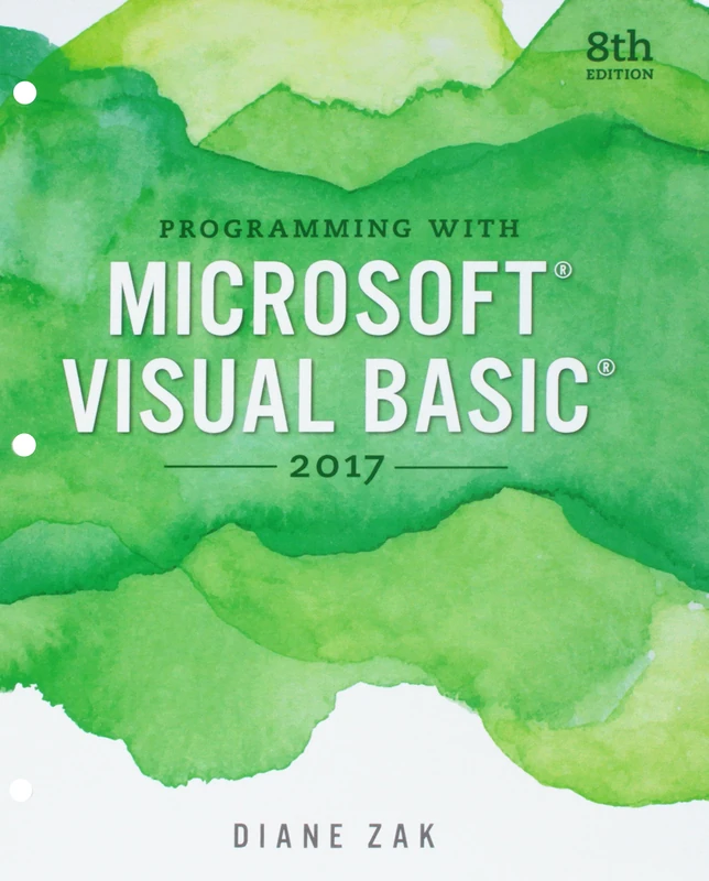 Programming with Microsoft Visual Basic 2017, Loose-Leaf Version