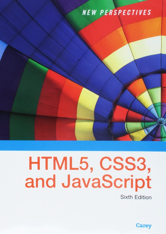 New Perspectives on HTML5, CSS3, and JavaScript, Loose-leaf Version