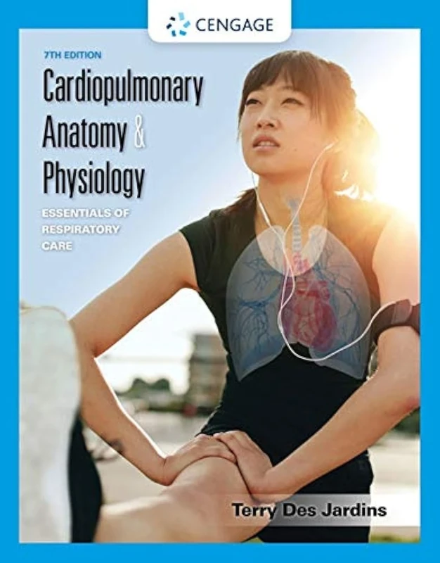 Cardiopulmonary Anatomy & Physiology: Essentials of Respiratory Care (Mindtap Course List)