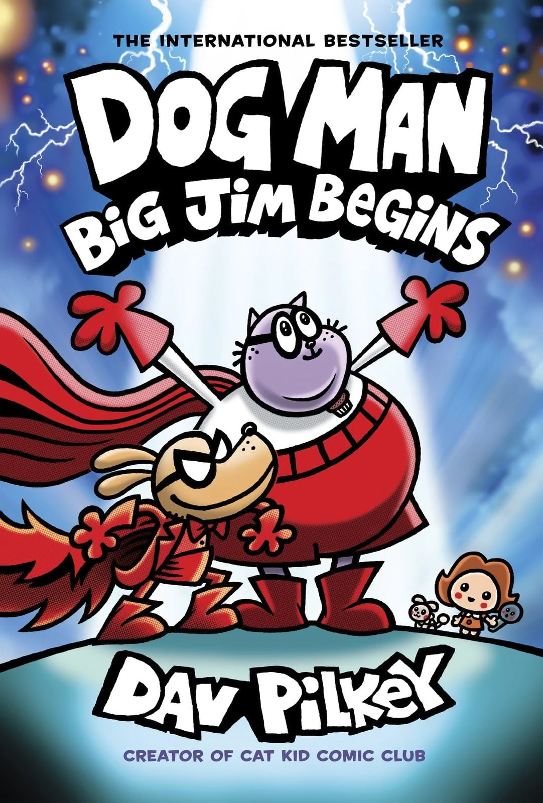 Dog Man 13: Big Jim Begins (a laugh-out-loud, full-colour book in the Number One, millions-of-copies-selling series!): A Graphic Novel