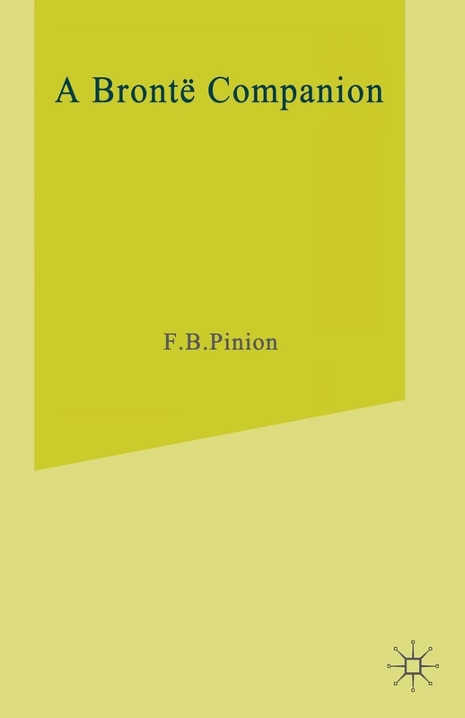 MACMILLAN A Bronte Companion: Literary Assessment and Reference