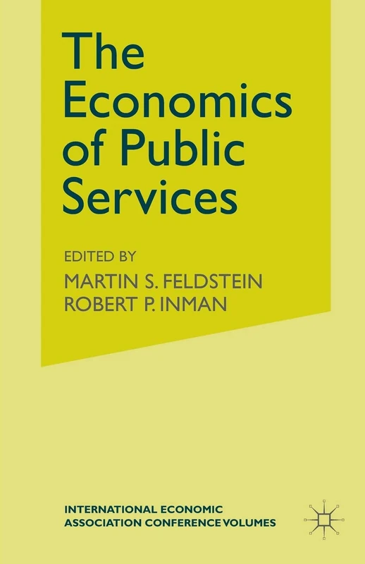 The Economics of Public Services: Proceedings of a Conference held by the International Economic Association - Image 1