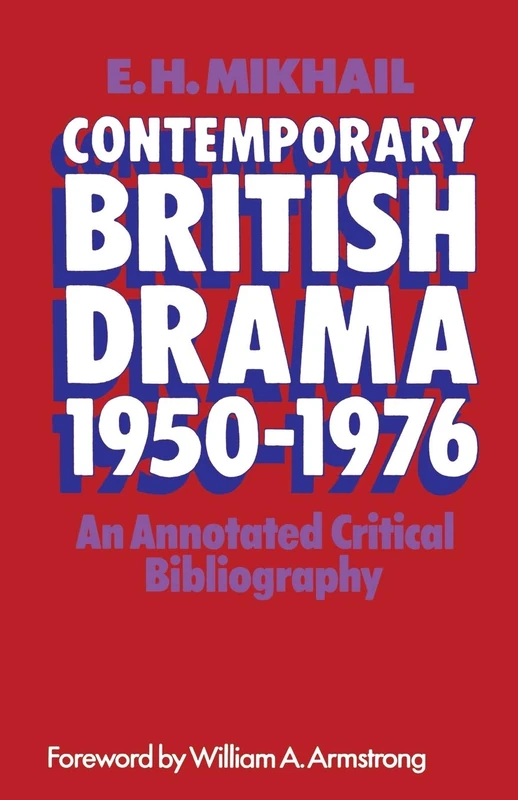 Contemporary British Drama 1950–1976: An Annotated Critical Bibliography