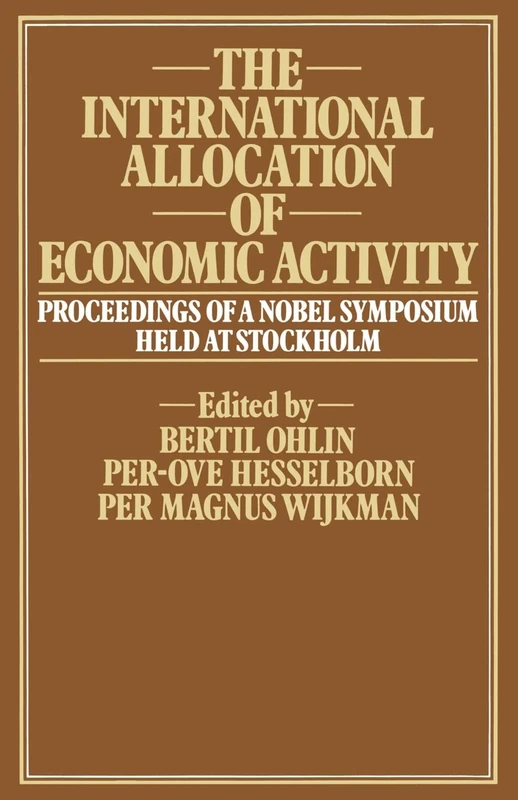 MACMILLAN - The International Allocation of Economic Activity