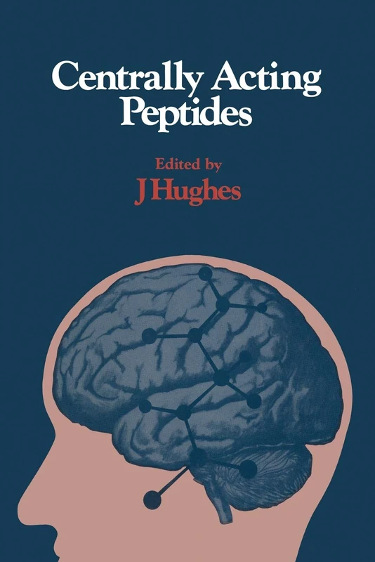 Centrally Acting Peptides (Biological Council Symposia on Drug Action)