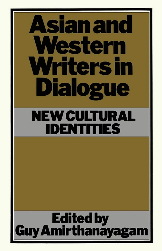 Asian and Western Writers in Dialogue: New Cultural Identities - Image 1