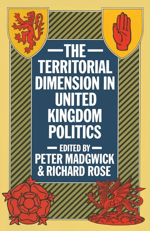 The Territorial Dimension in United Kingdom Politics