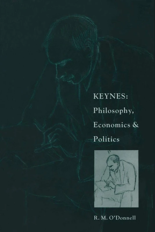 MACMILLAN Keynes: Philosophy, Economics and Politics Book