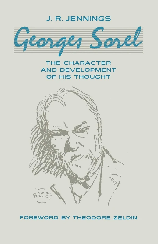 Georges Sorel: The Character and Development of his Thought (St Antony's Series) - Image 1