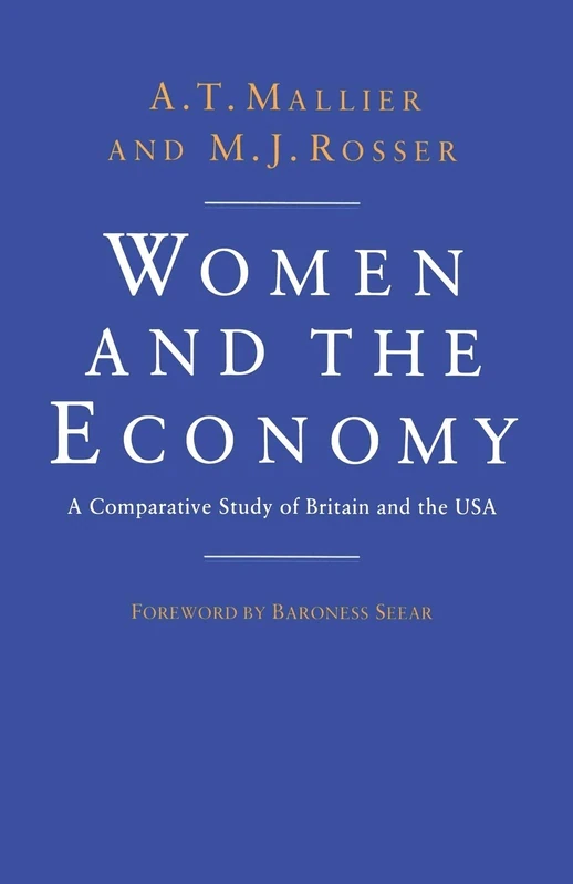 Women and the Economy: A Comparative Study of Britain and the USA