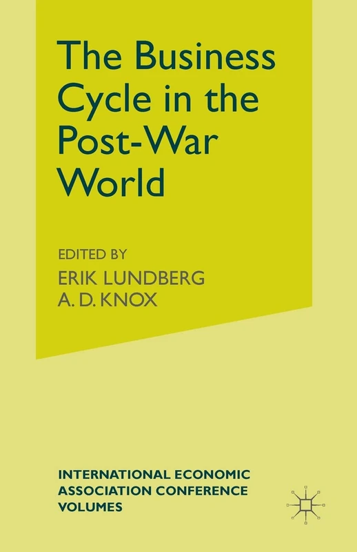 The Business Cycle in the Post-War World (International Economic Association)