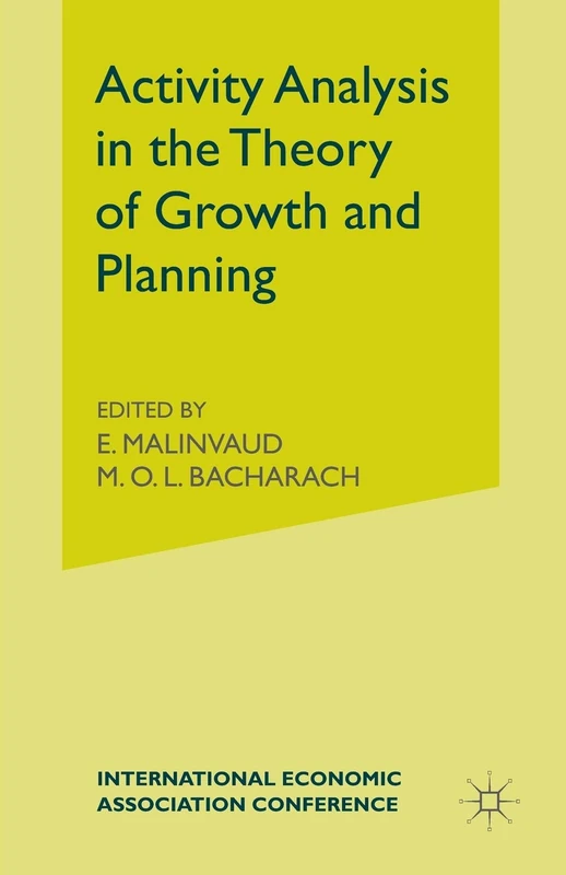 Activity Analysis in the Theory of Growth and Planning (International Economic Association Series)