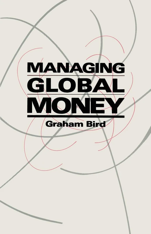 Managing Global Money: Essays in International Financial Economics