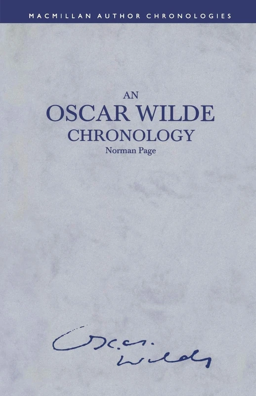 An Oscar Wilde Chronology (Author Chronologies Series)