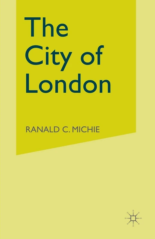 The City of London: Continuity and Change, 1850–1990