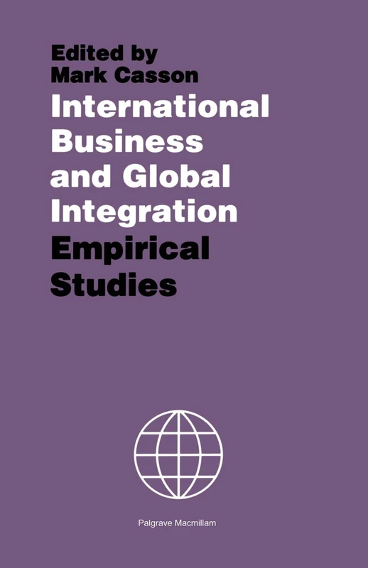 International Business and Global Integration: Empirical Studies (University of Reading European and International Studies)