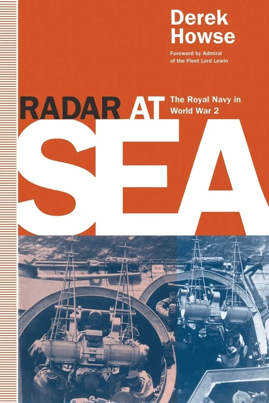 Radar at Sea: The Royal Navy in World War 2