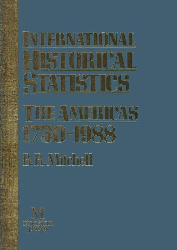 International Historical Statistics: The Americas 1750–1988