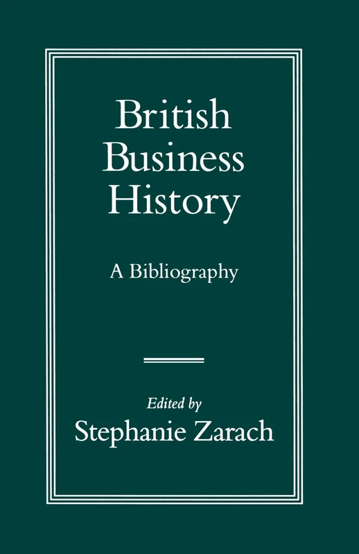 British Business History: A Bibliography