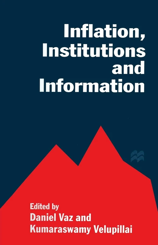 MACMILLAN Inflation, Institutions and Information - Essays