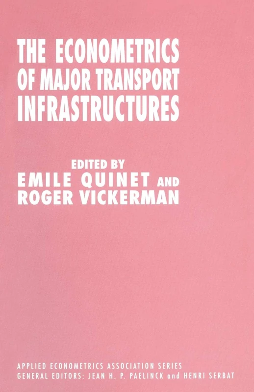 MACMILLAN The Econometrics of Major Transport Infrastructures