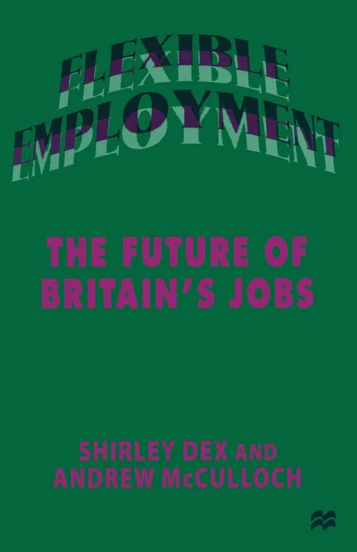 Flexible Employment: The Future of Britain’s Jobs