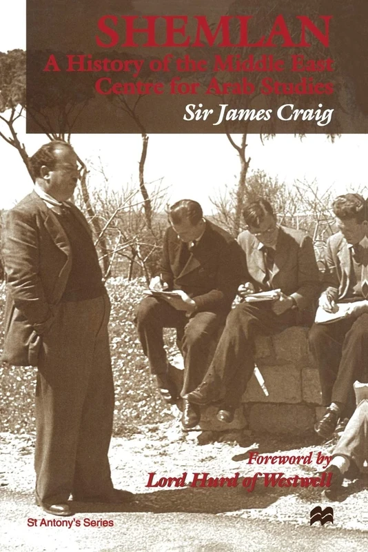 Shemlan: A History of the Middle East Centre for Arab Studies (St Antony's Series) - Image 1