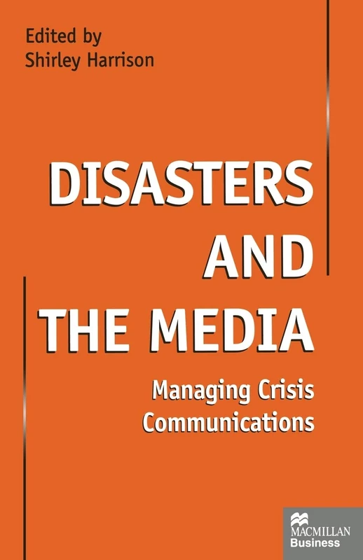 Disasters and the Media: Managing crisis communications - Image 1