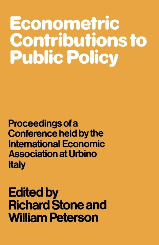 Econometric Contributions to Public Policy: Proceedings of a Conference held by the International Economic Association at Urbino, Italy (International Economic Association Series) - Image 1