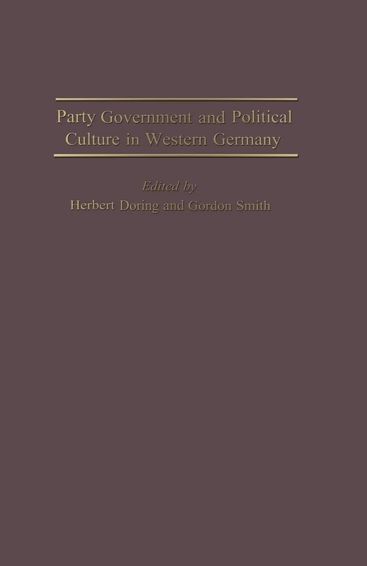 Party Government and Political Culture in Western Germany