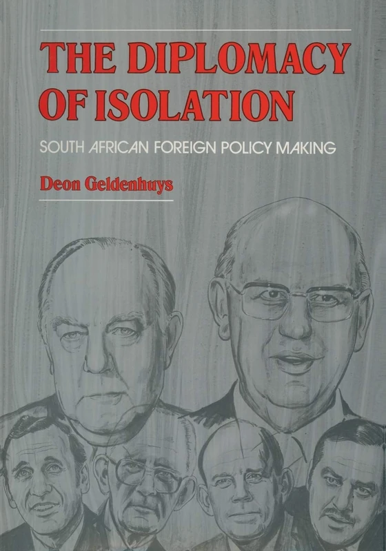 The Diplomacy of Isolation: South African Foreign Policy Making - Image 1