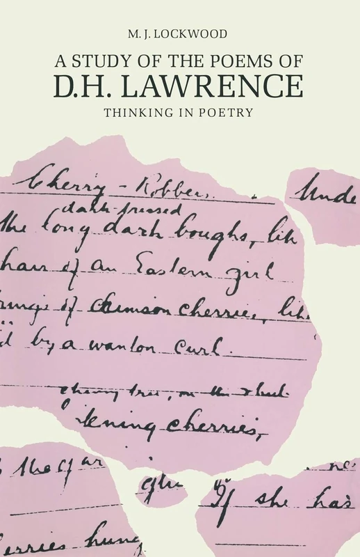 A Study of the Poems of D. H. Lawrence: Thinking in Poetry